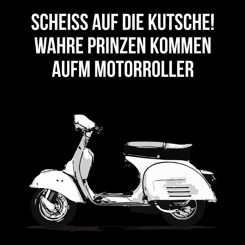 Wahre Prinzen kommen aufm Motorroller