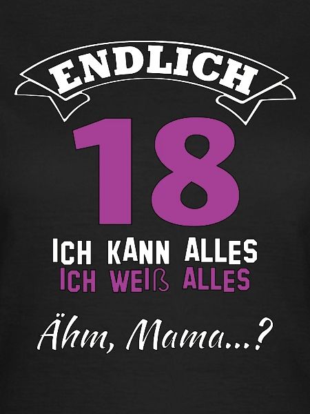 Endlich 18