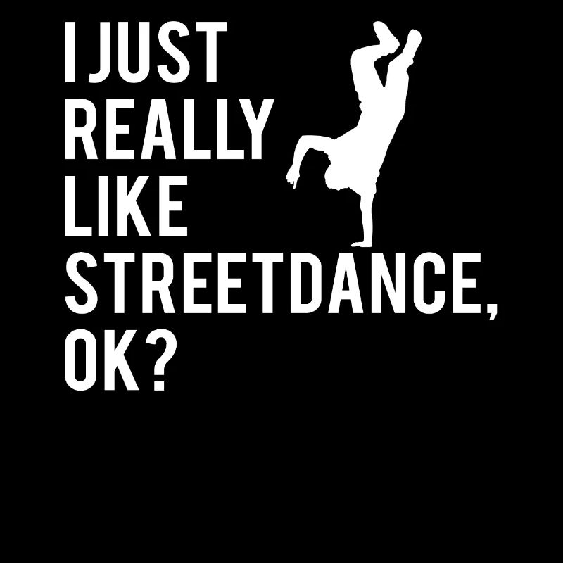 Streetdance Hip Hop Dance Breakdance Gift