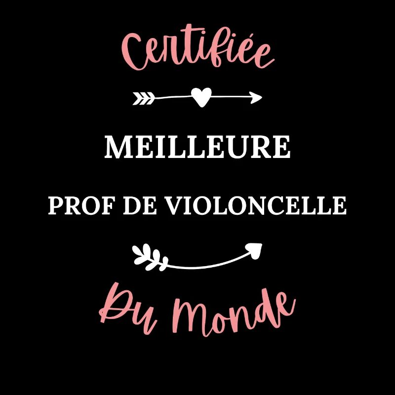 Certifiée meilleure prof de violoncelle du monde