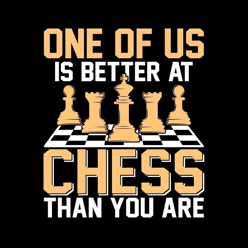 L’un de nous est meilleur aux échecs que vous n’êtes Board