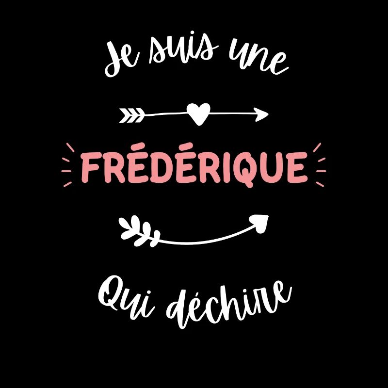 Je suis une Frédérique qui déchire