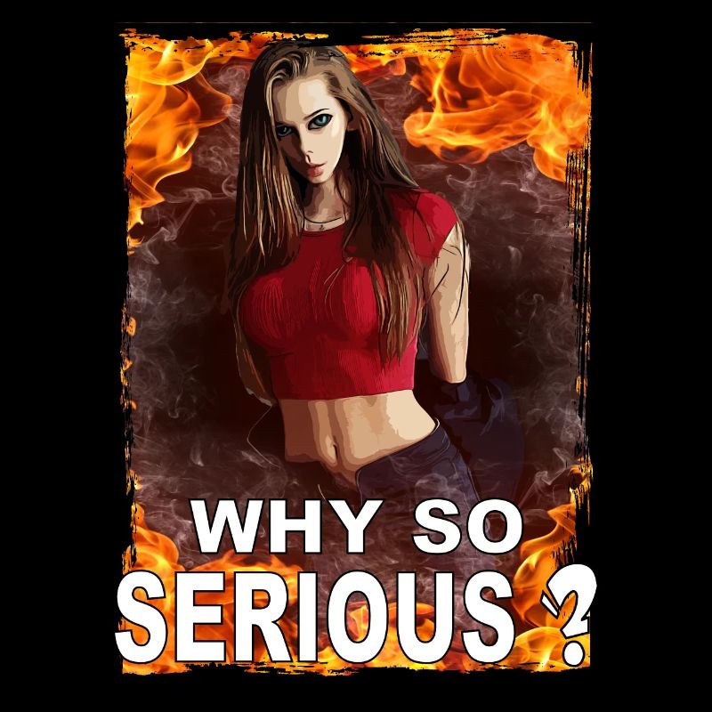 Why so serious? Why so serious?