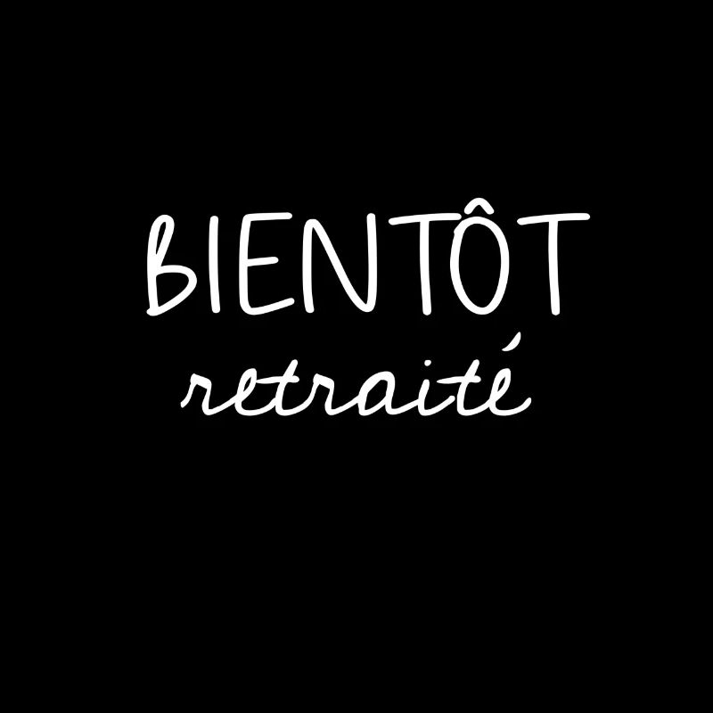 BIENTÔT retraité