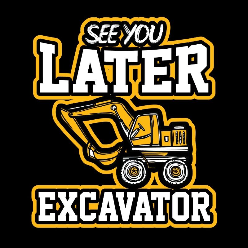 See you later excavator bagger crew
