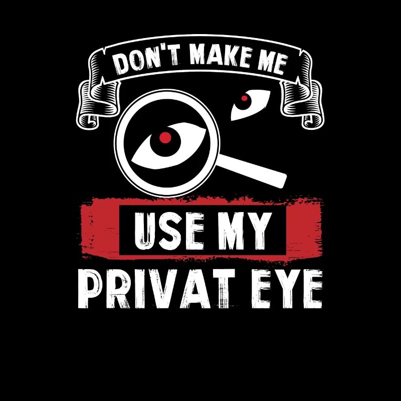 Ne me faites pas utiliser mon œil privé, détective privé