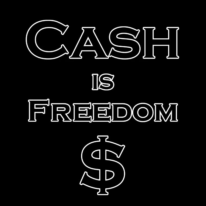 L’argent comptant est FREEDOM $ - noir avec bordure blanche