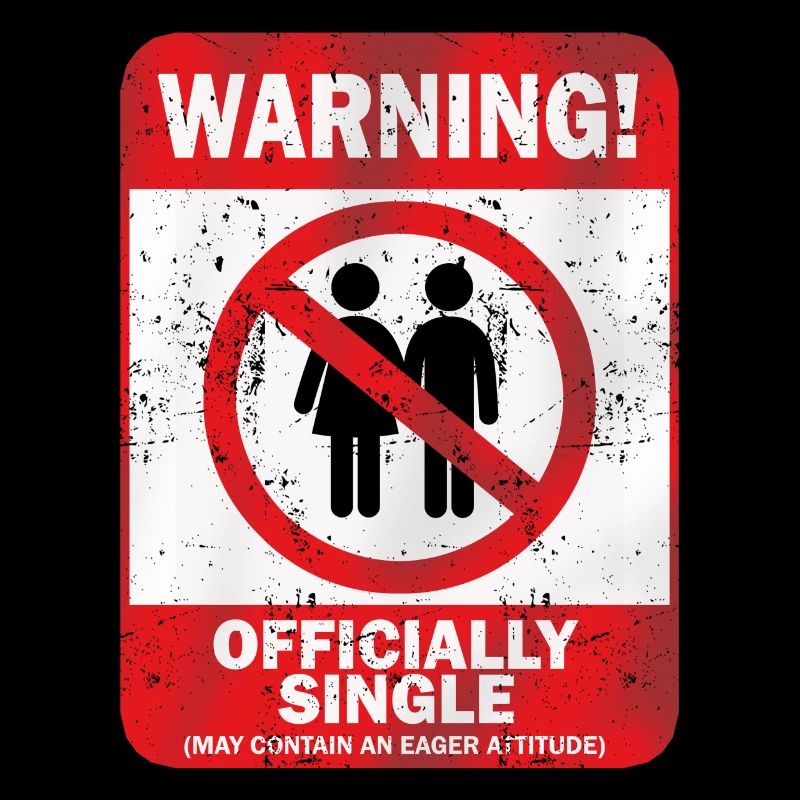 Warning Officially Single May Contain An Eager