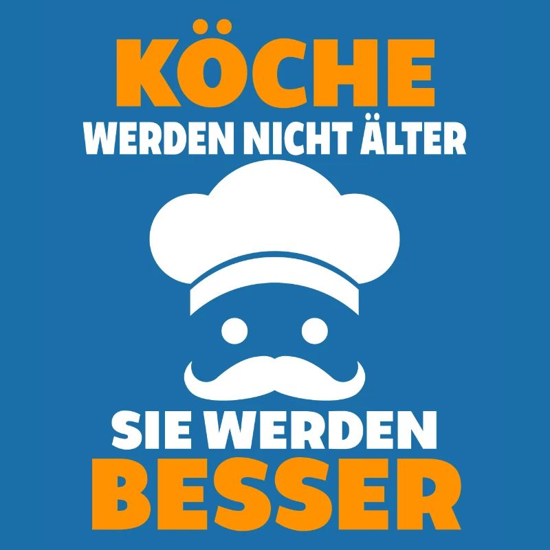 Köche Werden Nicht Älter Geburtstag Spruch Koch