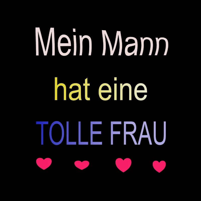 Mein Mann hat eine tolle Frau