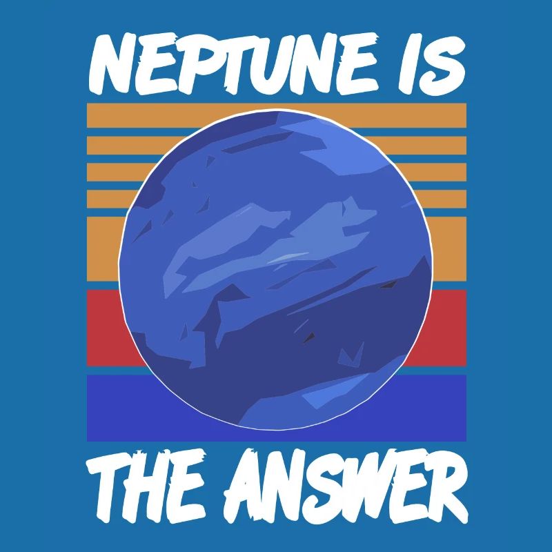 Neptune Is The Answer Retro Funny Solar System