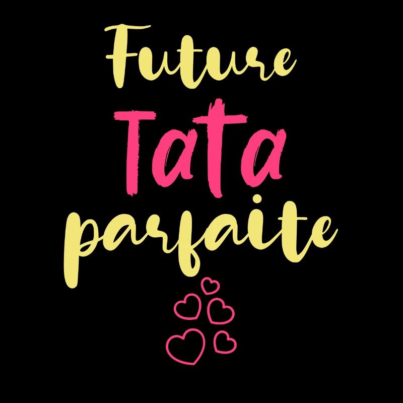 Future Tata parfaite