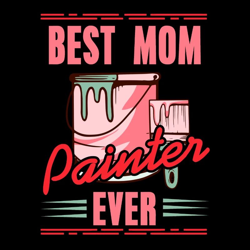 Best MOM Painter Ever Retro Funny Painter Designs