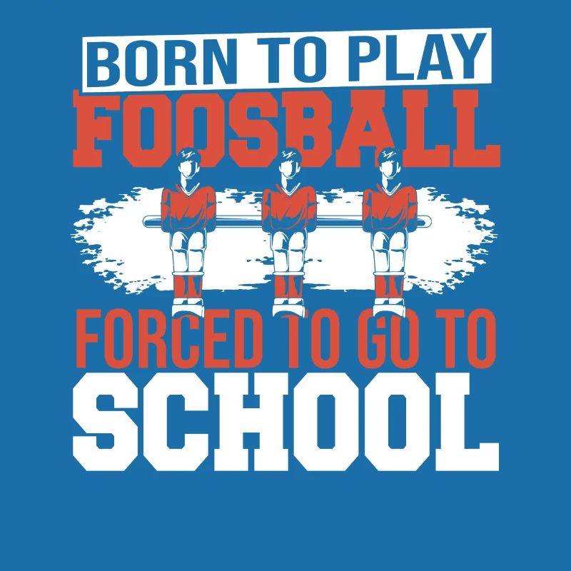 Cool Table Soccer Player Born To Play Foosball