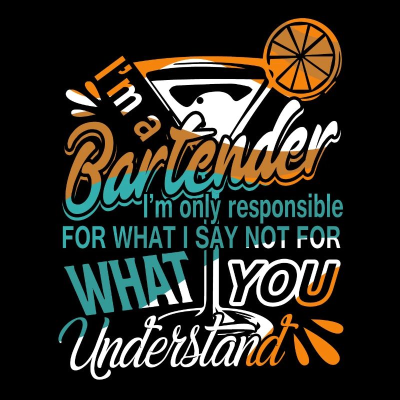 Bartender I'm A Bartender