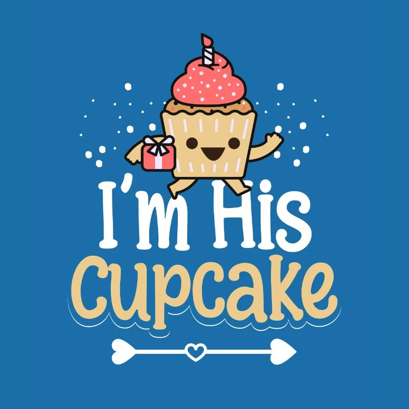 I'm His Cupcake Baking Pastry Chef Cute Baker