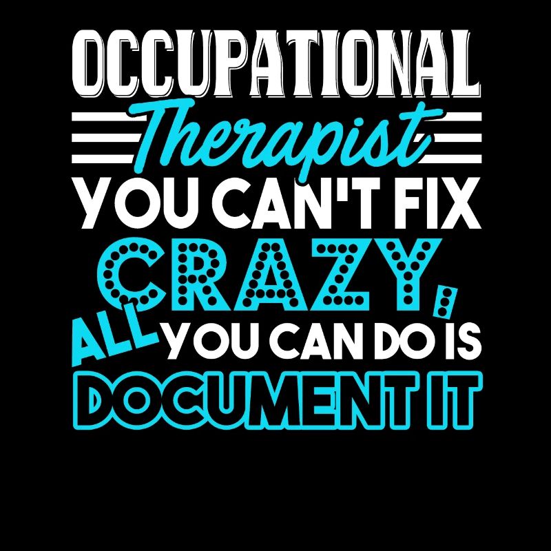 Occupational Therapy Occupational Therapy Funny