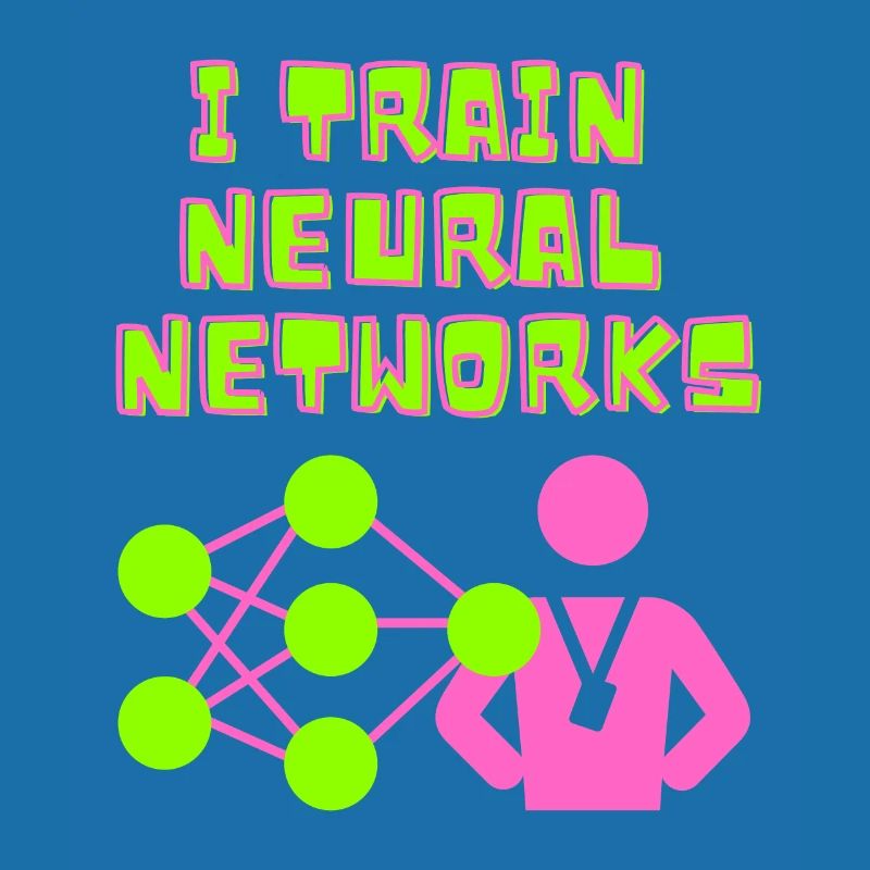 Deep Learning Neural Network Data Scientist Funny