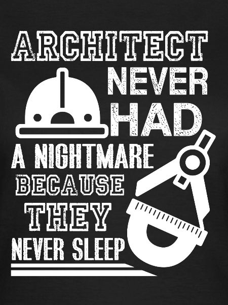 Architect Never Had Nightmare