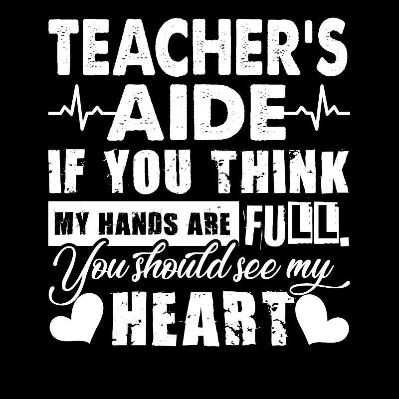 Teacher Aide Teacher Aide Full Heart