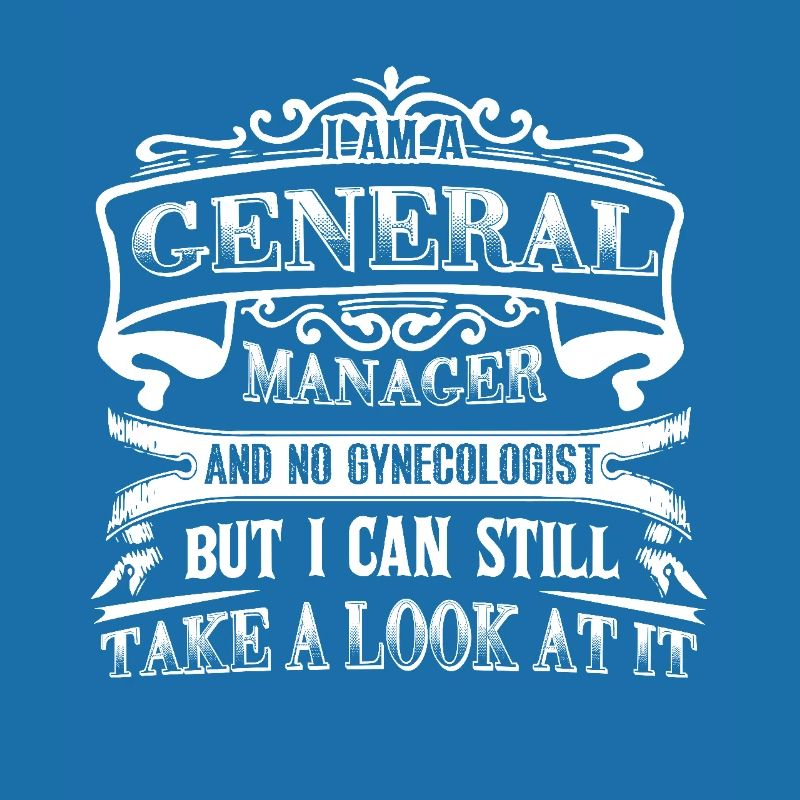 General Manager I Am A General Manager