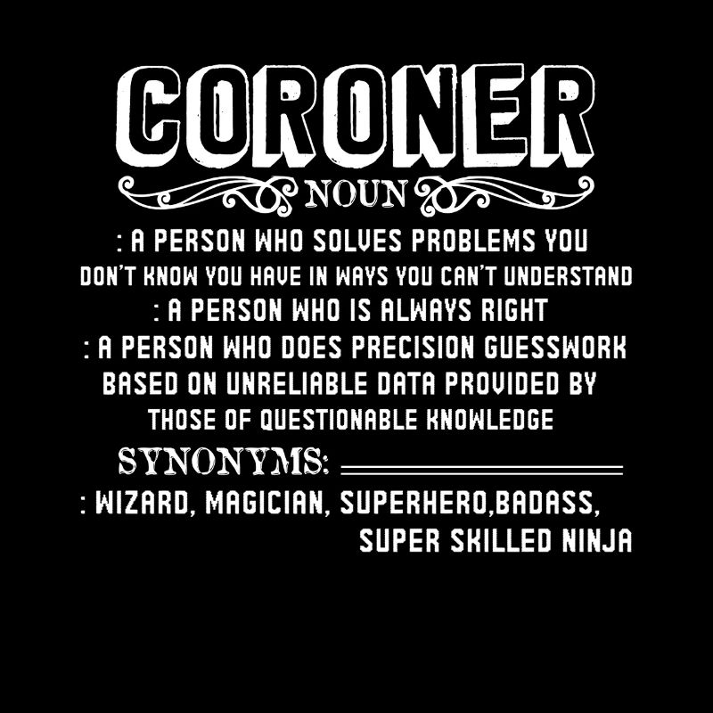 Coroner Coroner Definition