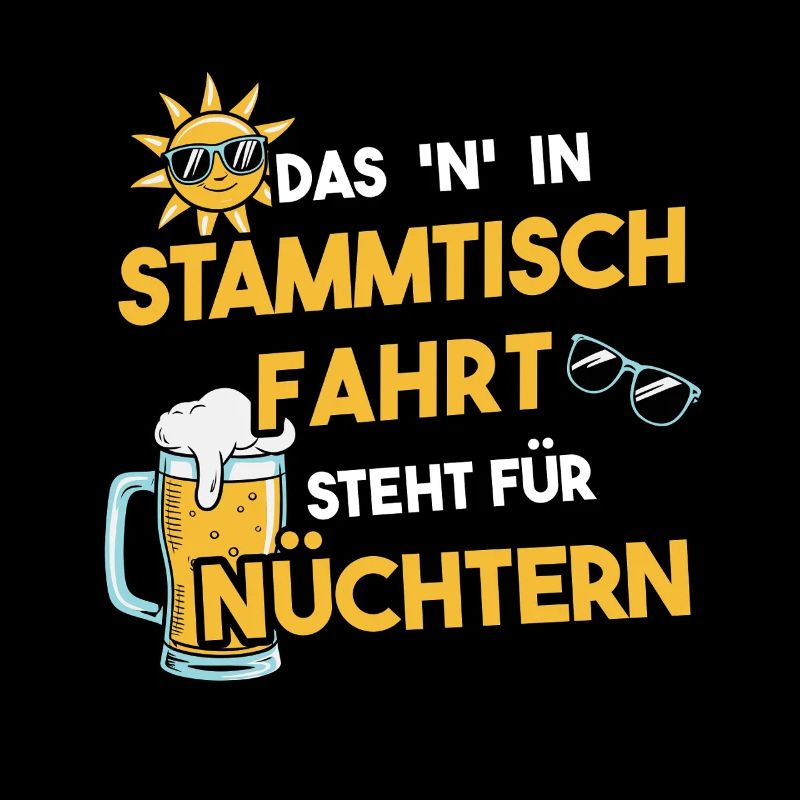Stammtischfahrt Spruch Saufen Stammtisch