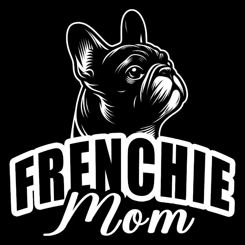 "Frenchie Mom" with dog head