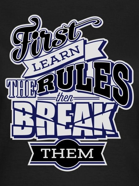 break the rules