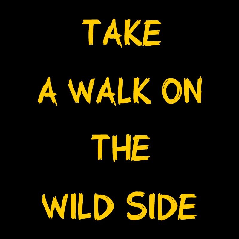 Take A Walk On The Wild Side - Walk - Page