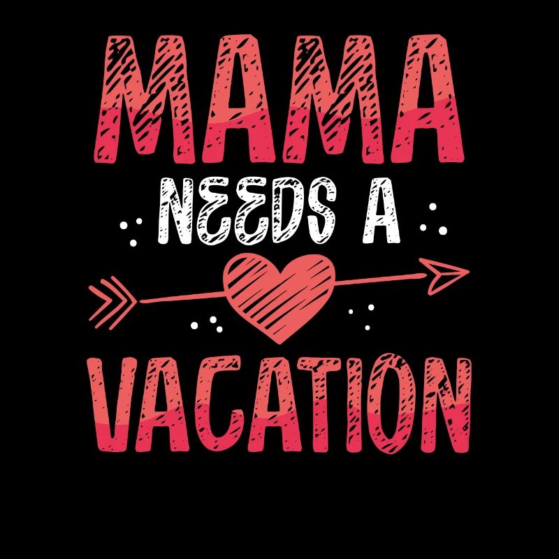 Maman a besoin de vacances