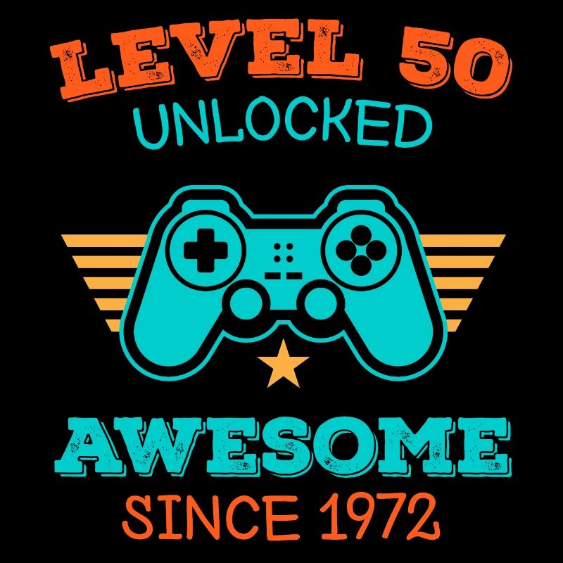 level 50 unlocked awesome since 1972