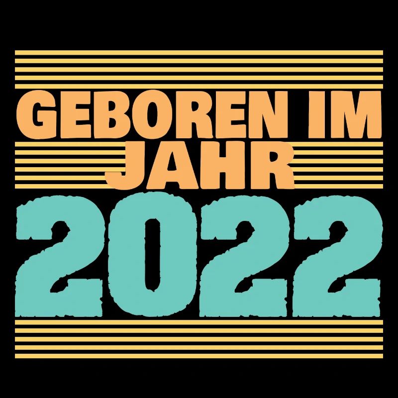 Born in 2022