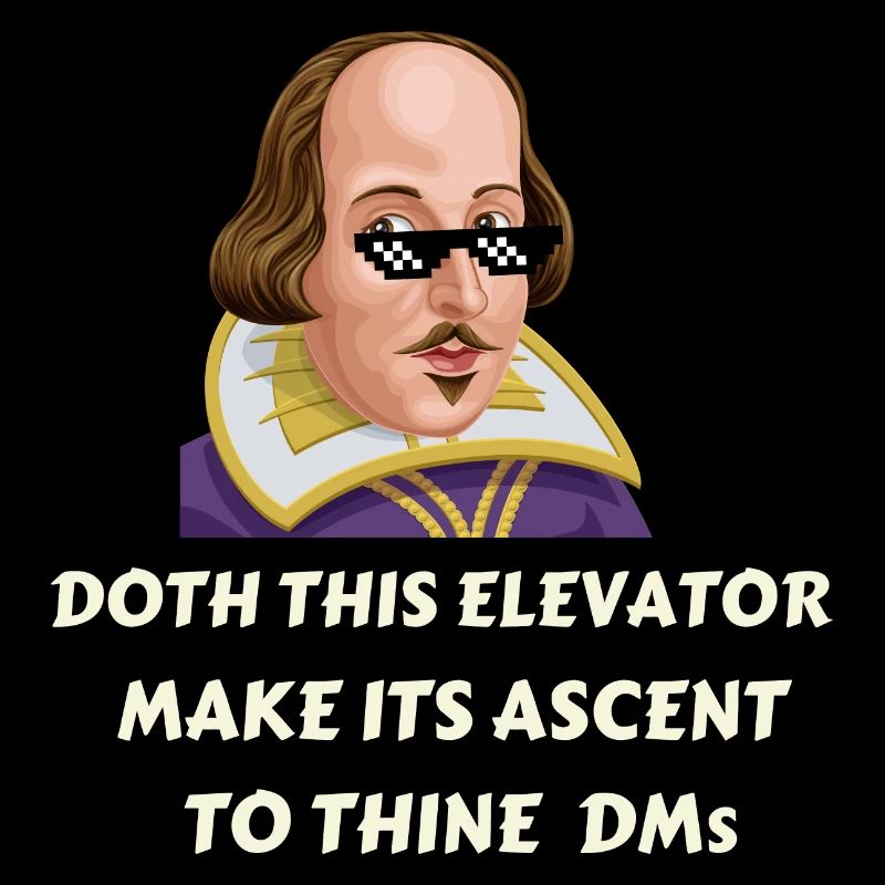"Doth This Elevator Make Its Ascent to Thine DM's?