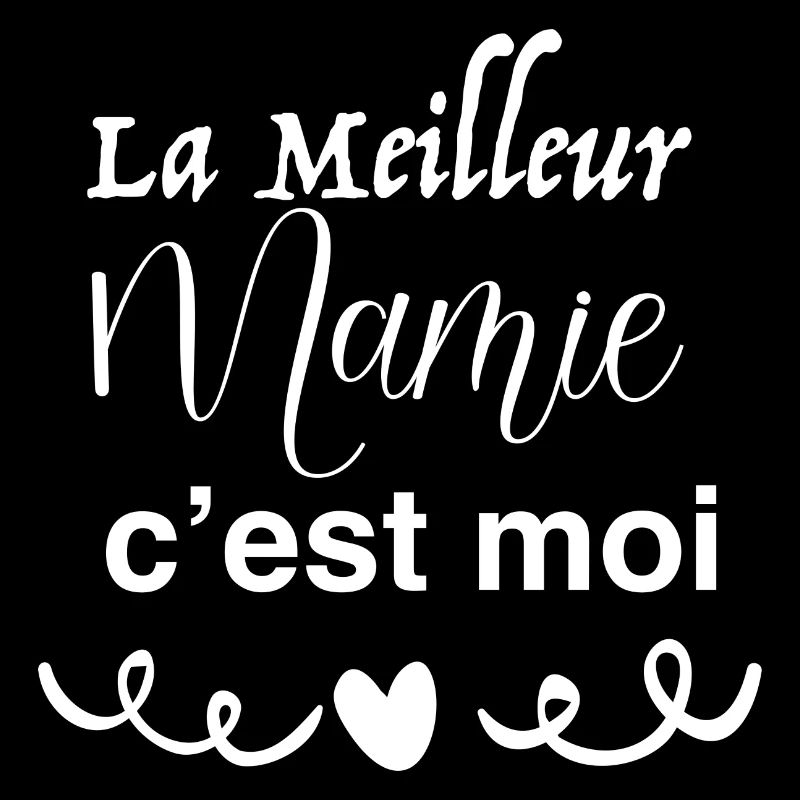 c est moi la meilleur mamie