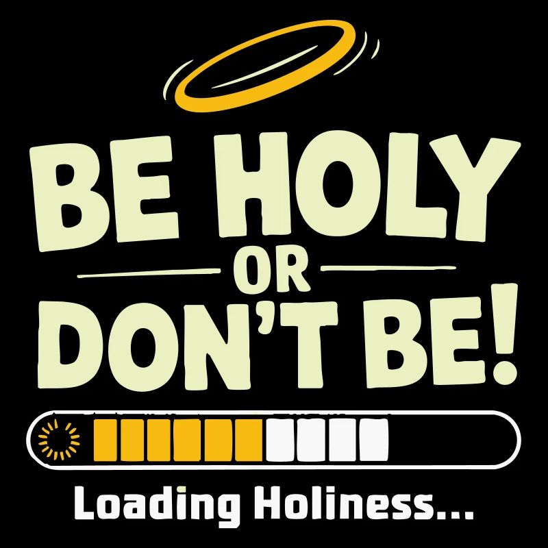 Heilig oder nicht sein – Loading Heiligkeit