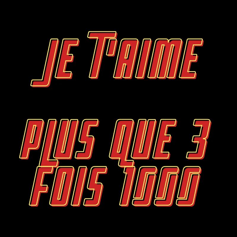 Je t'aime plus que trois fois mille