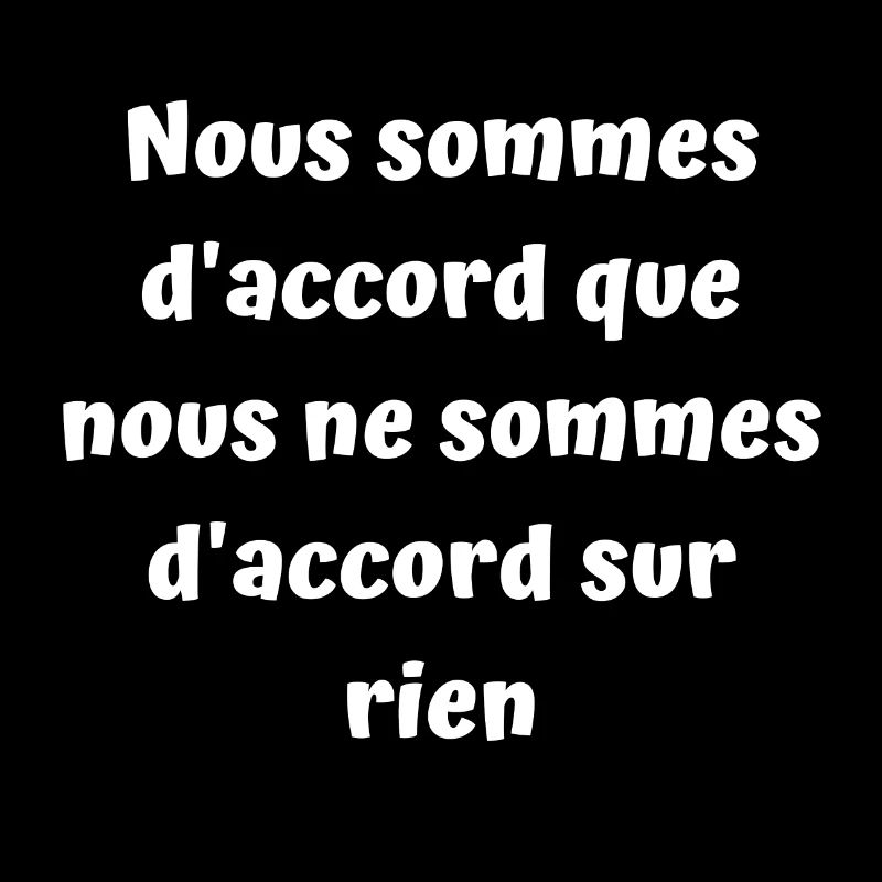 D'accord sur rien
