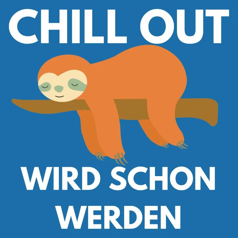 Chill Out wird schon werden