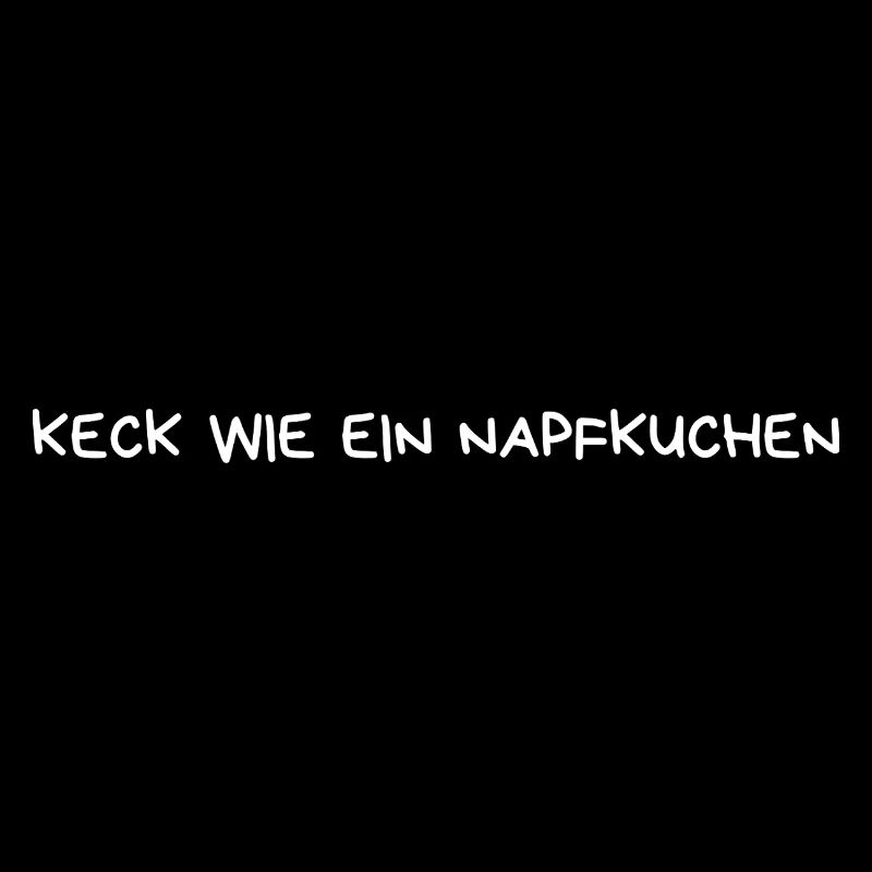 Keck wie ein Napfkuchen