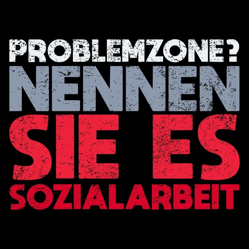 Problemzone? Nennen Sie Es Sozialarbeit