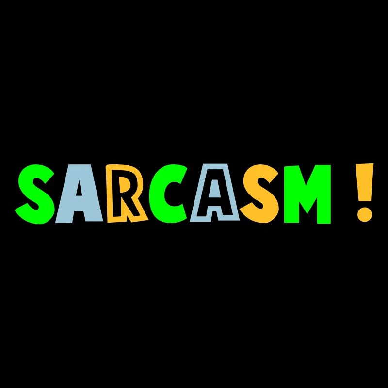 Sarcasm