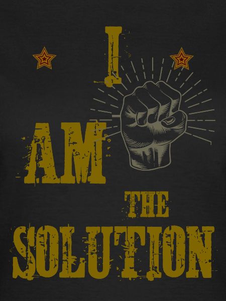 I am the Solution!