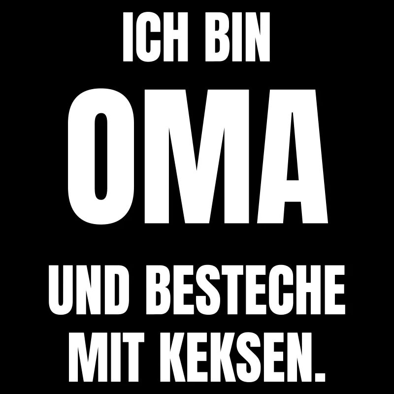 Ich bin Oma und besteche mit Keksen.