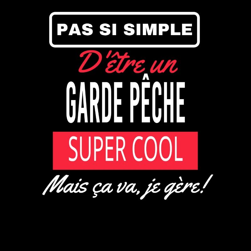 pas si simple GARDE PÊCHE