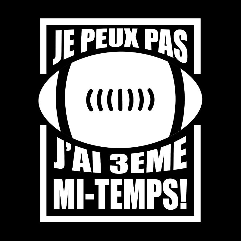 Je Peux Pas J'Ai 3ème mi-Temps
