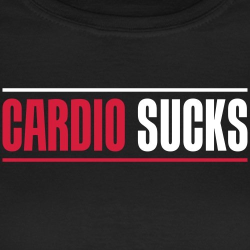 Cardio sucks