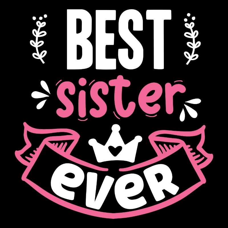 Beste Schwester aller Zeiten