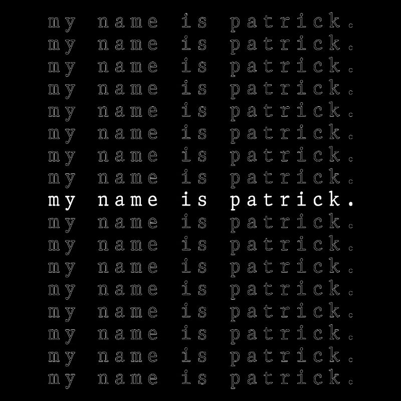 My name is Patrick