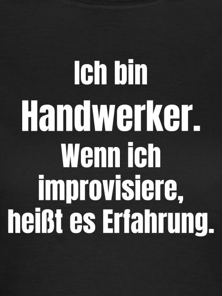 Ich bin Handwerker Spruch